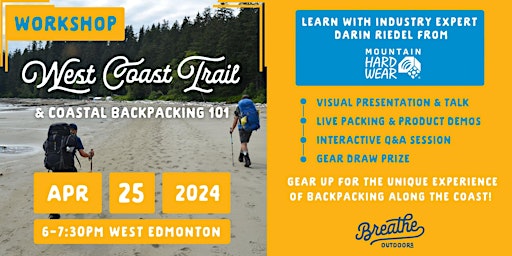 Primaire afbeelding van WORKSHOP: West Coast Trail & coastal backpacking 101- April 25 in Edmonton!