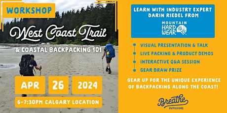 WORKSHOP: West Coast Trail & coastal backpacking 101- April 26 in Calgary!