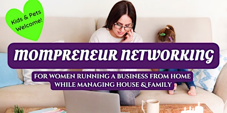 THE MOMPRENEUR PLAYGROUND: A networking event where kids are accepted!