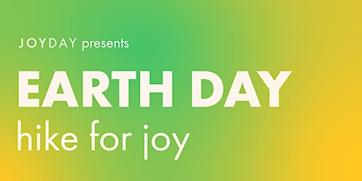 Primaire afbeelding van Earth Day: Hike for Joy