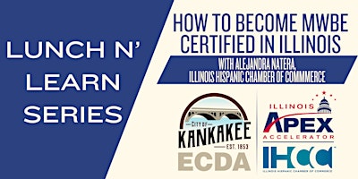 How to Become a Certified MWBE in Illinois Lunch n' Learn! primary image