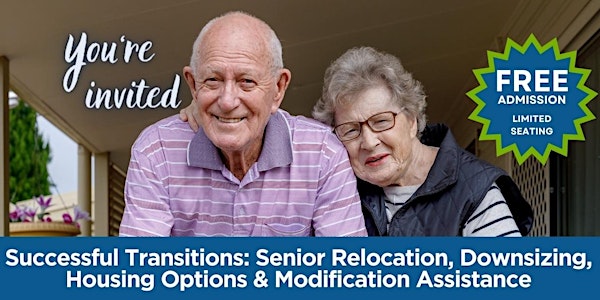 Successful Transitions: Senior Relocation, Downsizing, and Housing Options