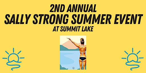Imagem principal do evento 2nd Annual Sally Strong Summer Event!
