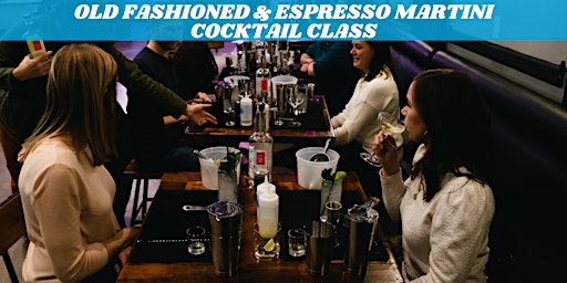 Imagem principal do evento Old Fashioned & Espresso Martini Cocktail Class