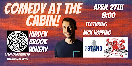 Comedy at the Cabin at Hidden Brook Winery with Nick Hopping and friends!