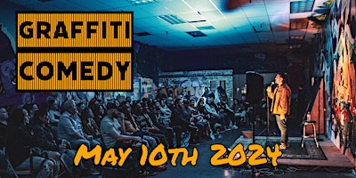 Primaire afbeelding van Graffiti Comedy show on May 10th 2024