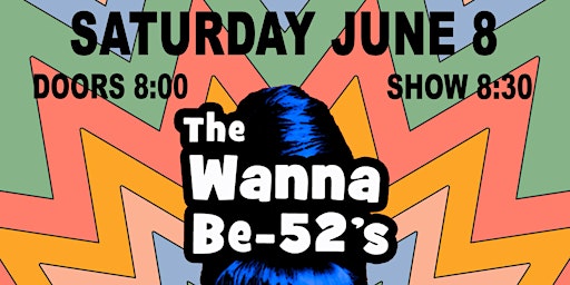Imagem principal do evento Wanna Be-52's/Blonde Neon