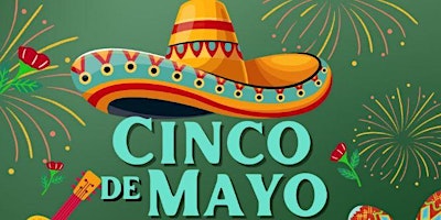 Imagem principal do evento Tequila and Tacos : Cinco de Mayo Day Party