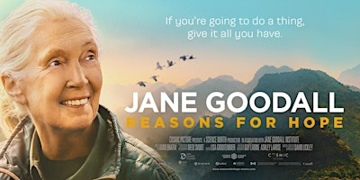 Primaire afbeelding van Jane Goodall: Reasons for Hope - Free Educator Screening