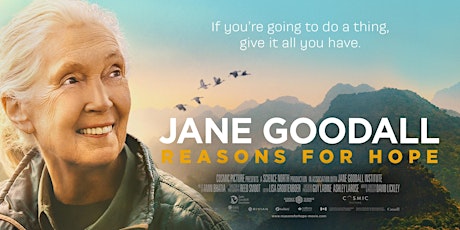Jane Goodall: Reasons for Hope - Free Educator Screening