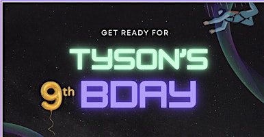 Primaire afbeelding van Get Fly at Tyson's 9th Birthday