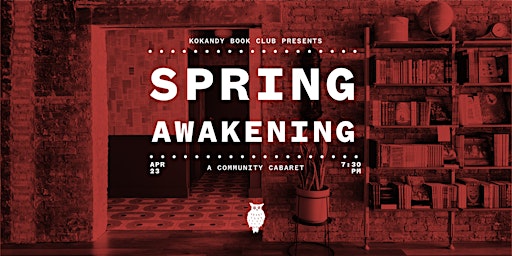 Primaire afbeelding van Kokandy Book Club Presents: SPRING AWAKENING