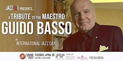 Imagen principal de Sound of Jazz Concert Series: A Tribute to The Maestro, Guido Basso