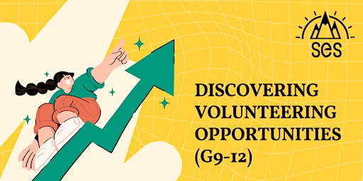 Hauptbild für Discovering Volunteering Opportunities (G9-12)
