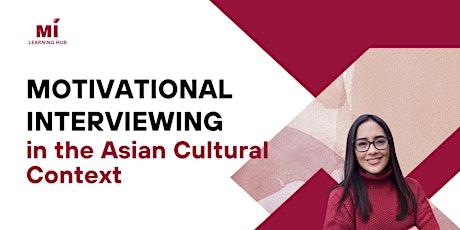 Motivational Interviewing for the Asian Cultural Context