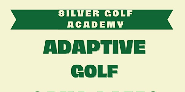 Silver Golf Academy Adaptive Golf Camp
