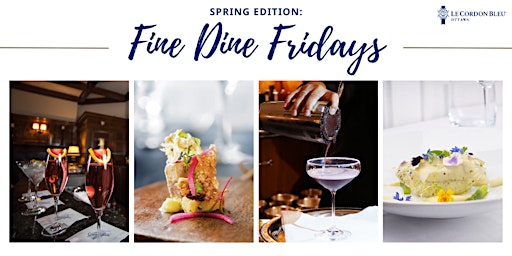 Fine Dine Fridays with Le Cordon Bleu: Spring Edition  primärbild