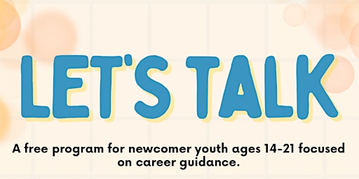 Let's Talk Newcomer Youth Program primary image