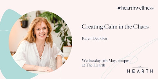 Imagem principal de Lunch & Learn: Creating Calm in the Chaos