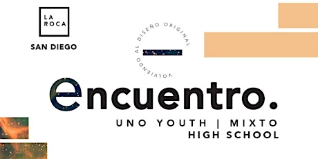 Encuentro Uno Youth Mixto | La Roca San Diego primary image