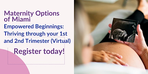 Primaire afbeelding van Empowered Beginnings: Thriving Through Your 1st and 2nd Trimester (Virtual)
