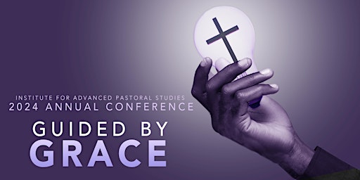Image principale de IAPS Annual Conference 2024: Guided by Grace