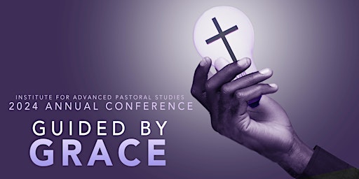 Imagem principal de IAPS Annual Conference 2024: Guided by Grace