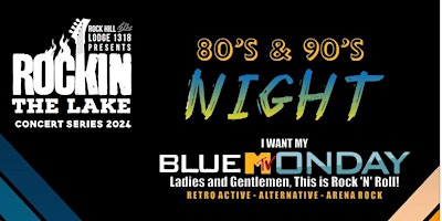Imagen principal de Blue Monday- Retro 80's & 90's Band!-  Rockin The Lake Concert Series 2024