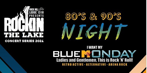 Image principale de Blue Monday- Retro 80's & 90's Band!-  Rockin The Lake Concert Series 2024