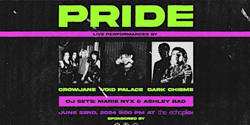 PRIDE !!!!! Live Performances by Dark Chisme, Crowjane, and Void Palace. primary image