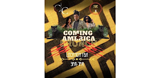 Primaire afbeelding van Chocolate City Sunday Brunch "Coming 2 America"