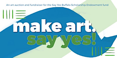 Make Art. Say Yes! primary image