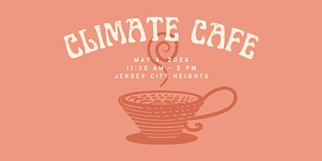 Climate Cafe 5/4 (Jersey City)