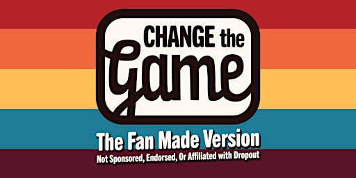 Primaire afbeelding van Change The Game - The Fan Made Version