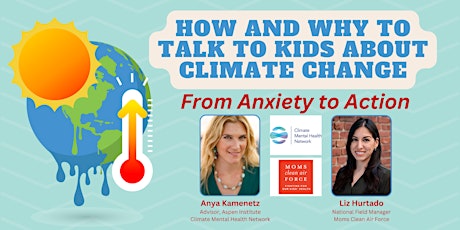 How and Why to Talk to Kids About Climate Change: From Anxiety to Action