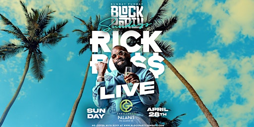 Imagem principal do evento Rick Ross Live @ Block Party Sundays at The Garden