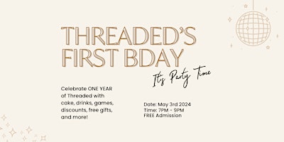Threaded's First Birthday Party!! primary image