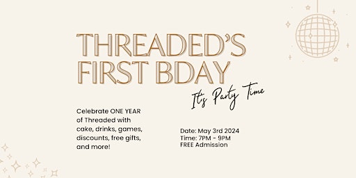 Primaire afbeelding van Threaded's First Birthday Party!!