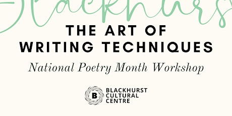 The Art of Writing Techniques: April Poetry Workshop