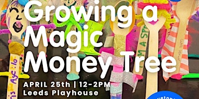 Imagem principal do evento Community and Festival of Play: growing our own magic money trees