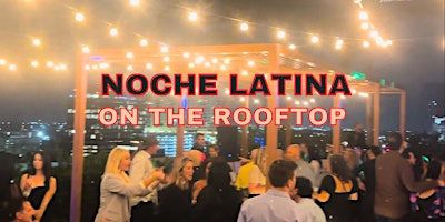 NOCHE LATINA  ON THE ROOFTOP primary image