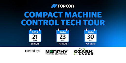 Hauptbild für Compact Machine Control Tech Tour - Hosted by Murphy Tractor