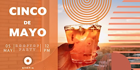 Cinco de Mayo Rooftop Party