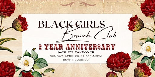 Immagine principale di Black Girls Brunch Club- 2 Year Anniversary Brunch 