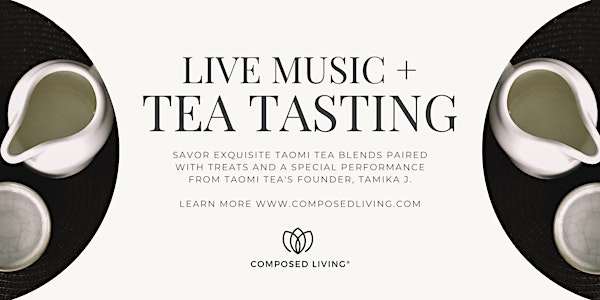 Taomi Tea Sip & Sounds: An Immersive Tea Tasting Experience