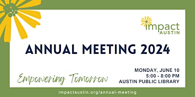 Image principale de Impact Austin's Annual Meeting 2024