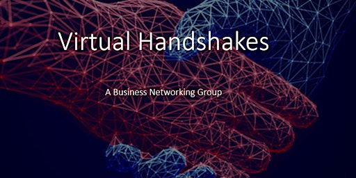 Virtual Handshakes Weekly Networking Meeting primary image