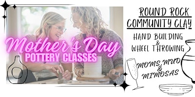 Mom's, Mud & Mimosas- A Mother's day pottery class primary image