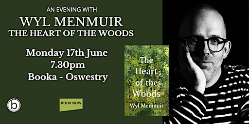 Image principale de An Evening with Wyl Menmuir - The Heart of the Woods