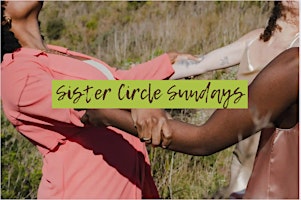 Imagem principal do evento Sister Circle Sundays